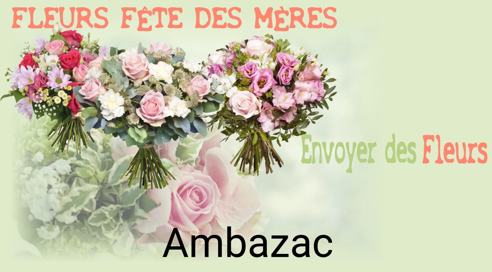 Bouquet de Fête des Mères livré à Ambazac
